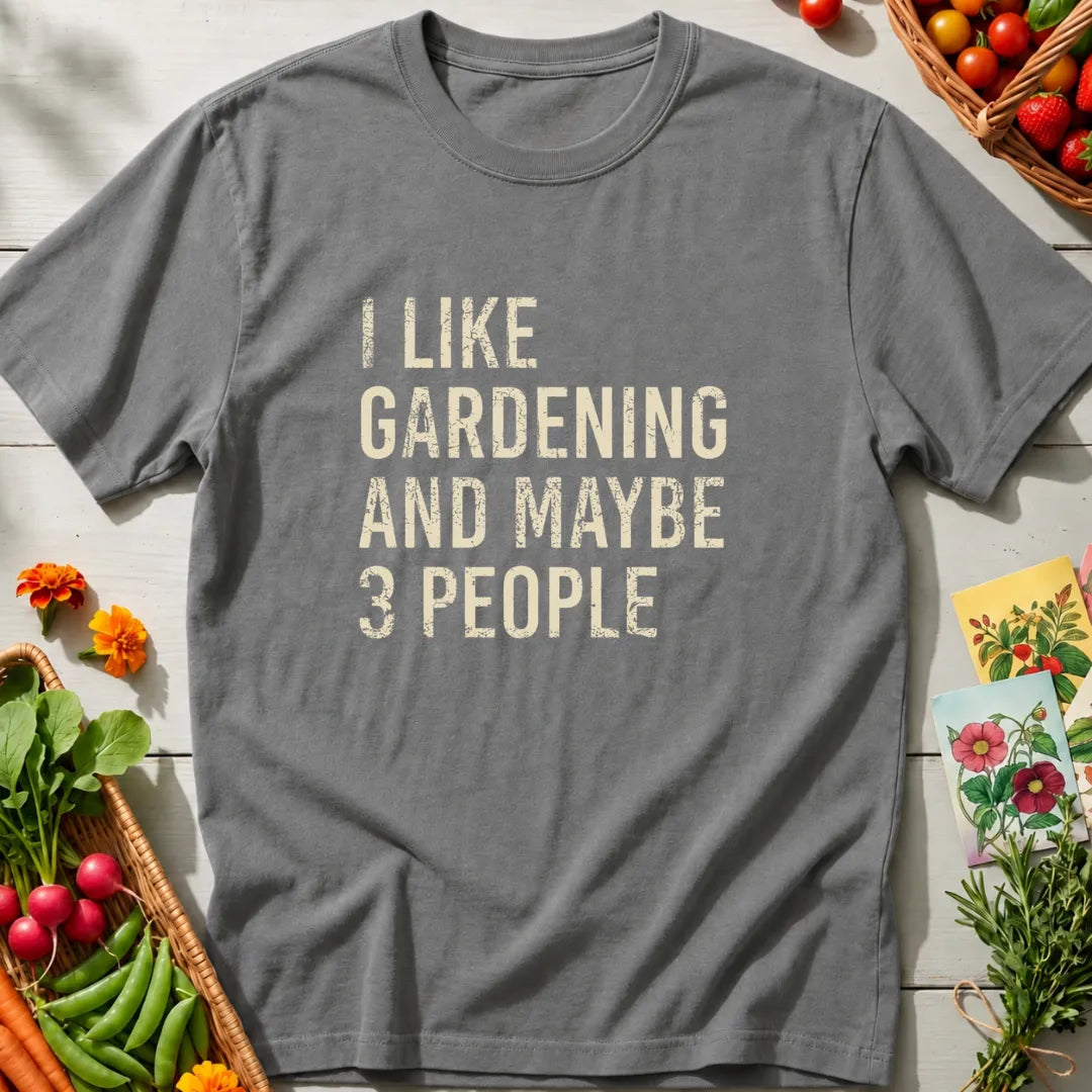 Gardening & Three People T-Shirt