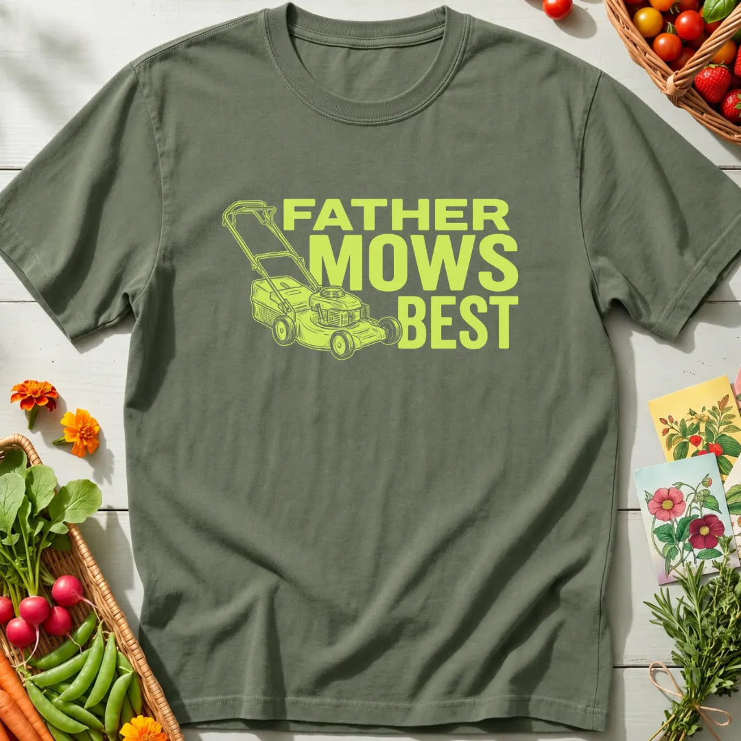 Father Mows Best T-Shirt