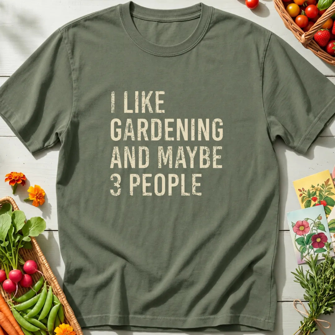 Gardening & Three People T-Shirt