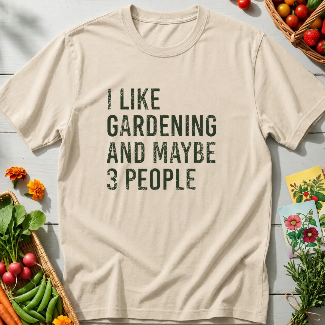Gardening & Three People T-Shirt