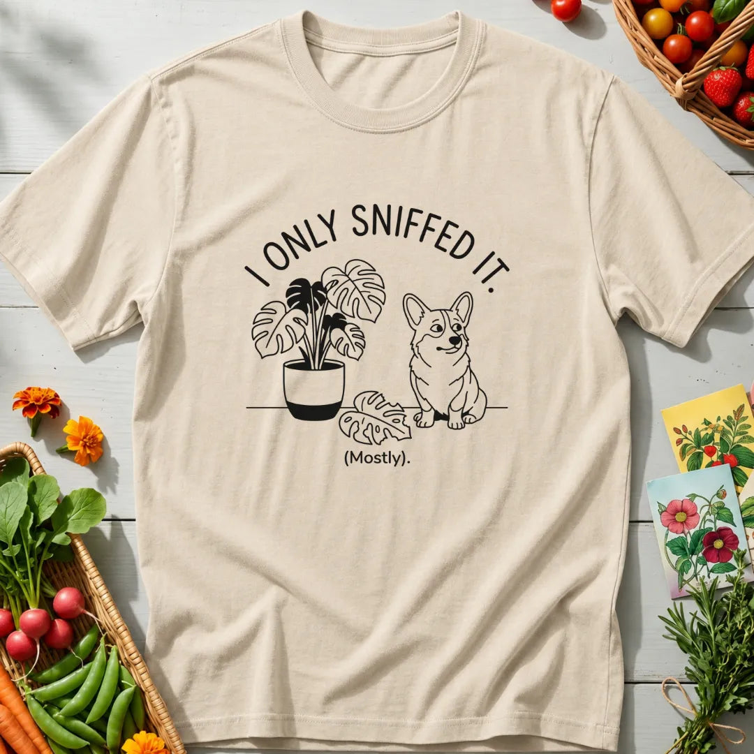 I Only Sniffed T-Shirt