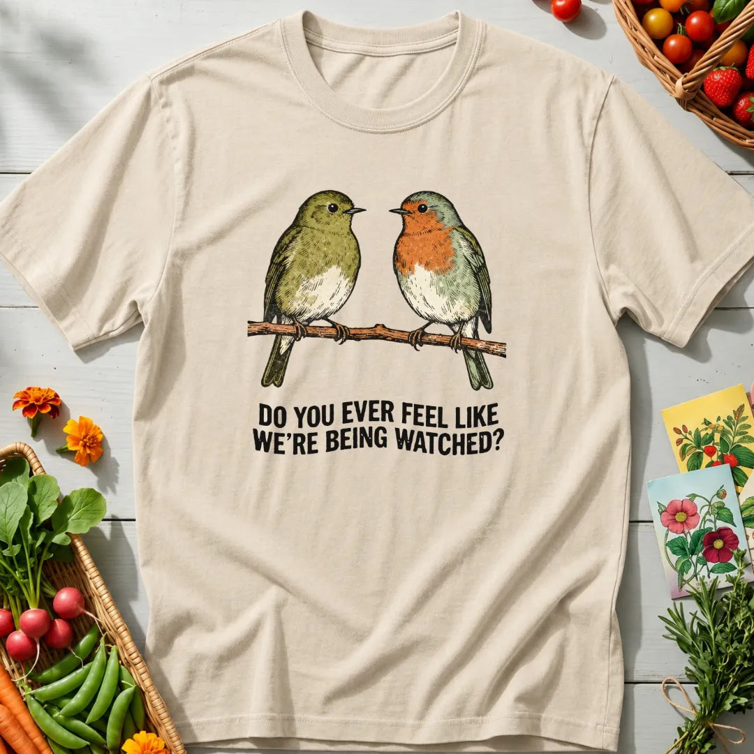 Being Watched T-Shirt
