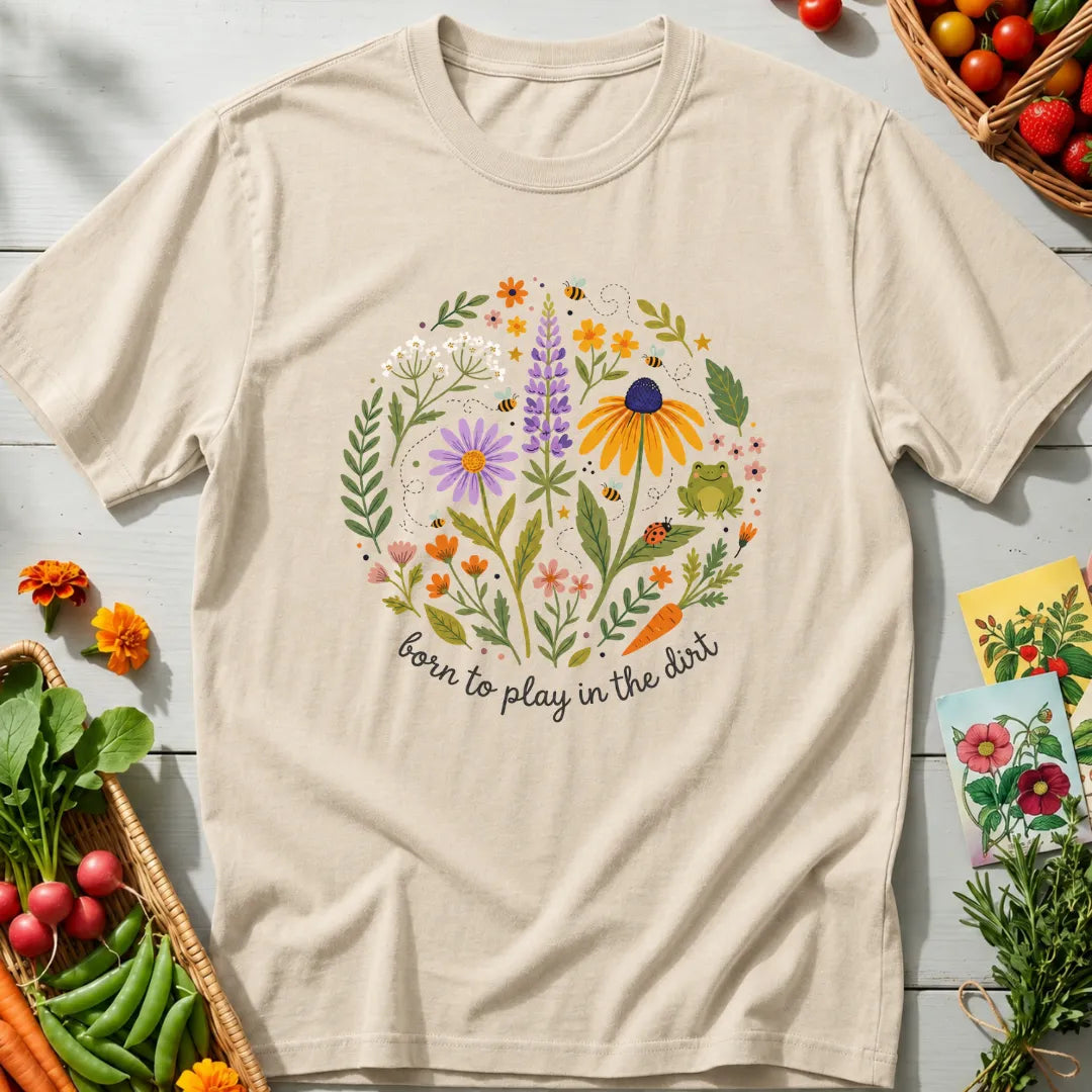 Born Play Dirt T-Shirt