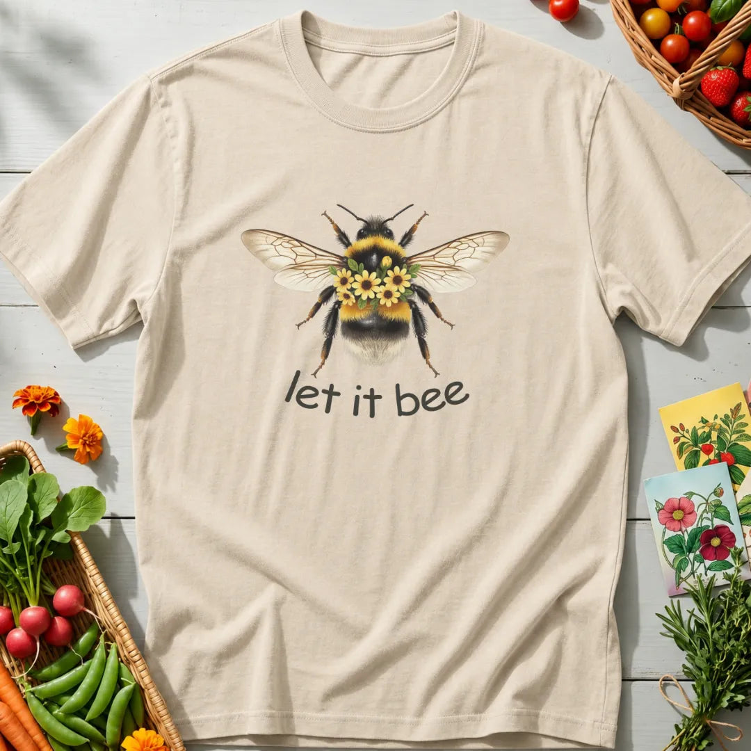 Let It Bee T-Shirt