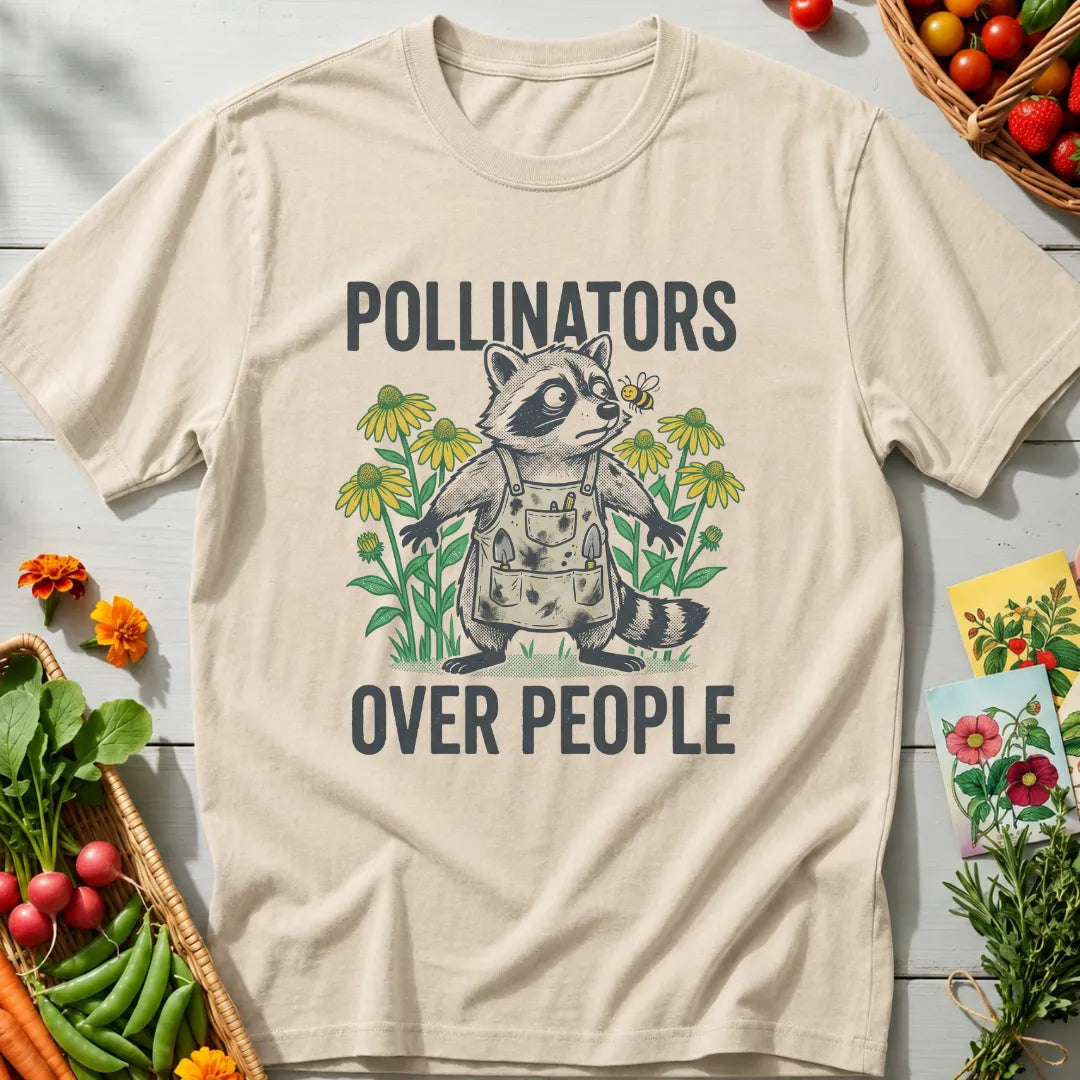 Pollinators Over People T-Shirt