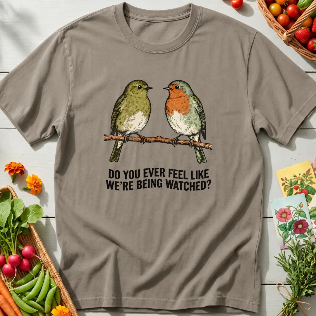 Being Watched T-Shirt