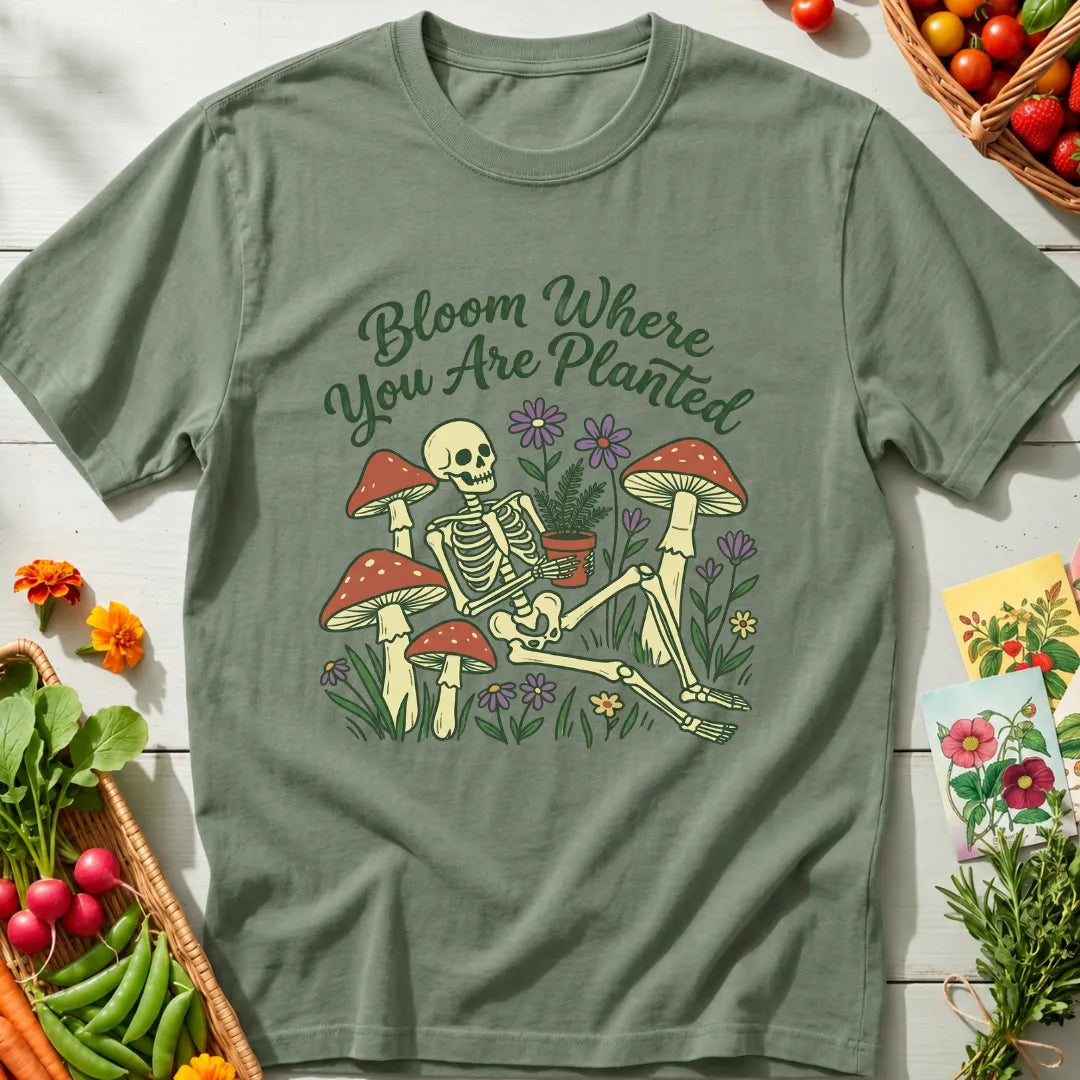 Bloom Where Planted T-Shirt
