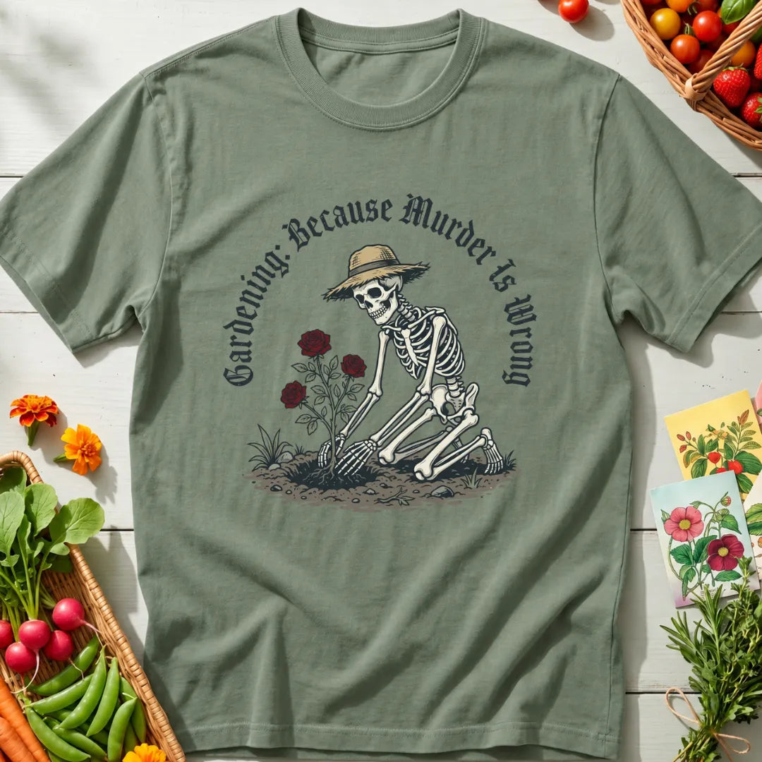 Gardening Humor T-Shirt