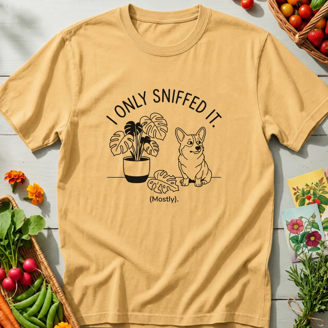 I Only Sniffed T-Shirt