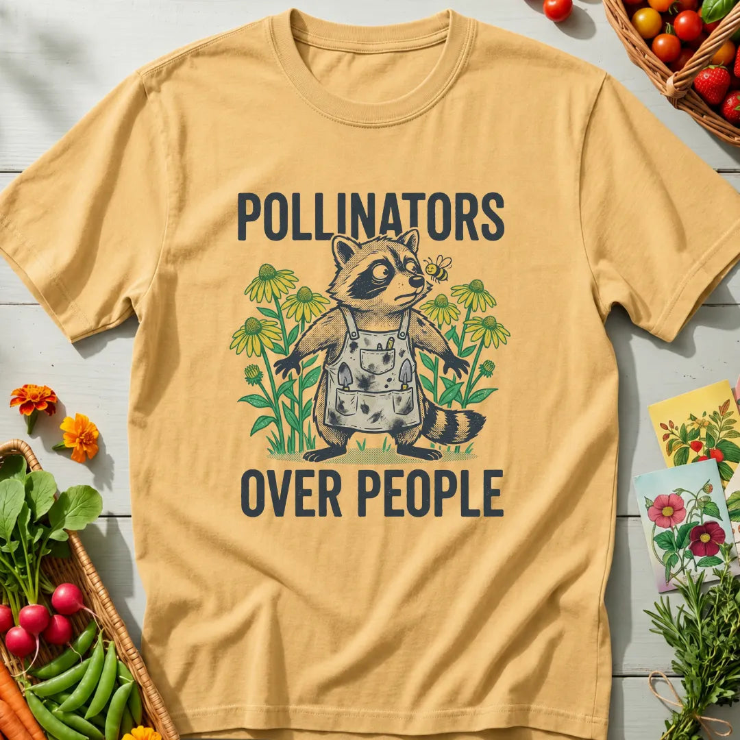 Pollinators Over People T-Shirt