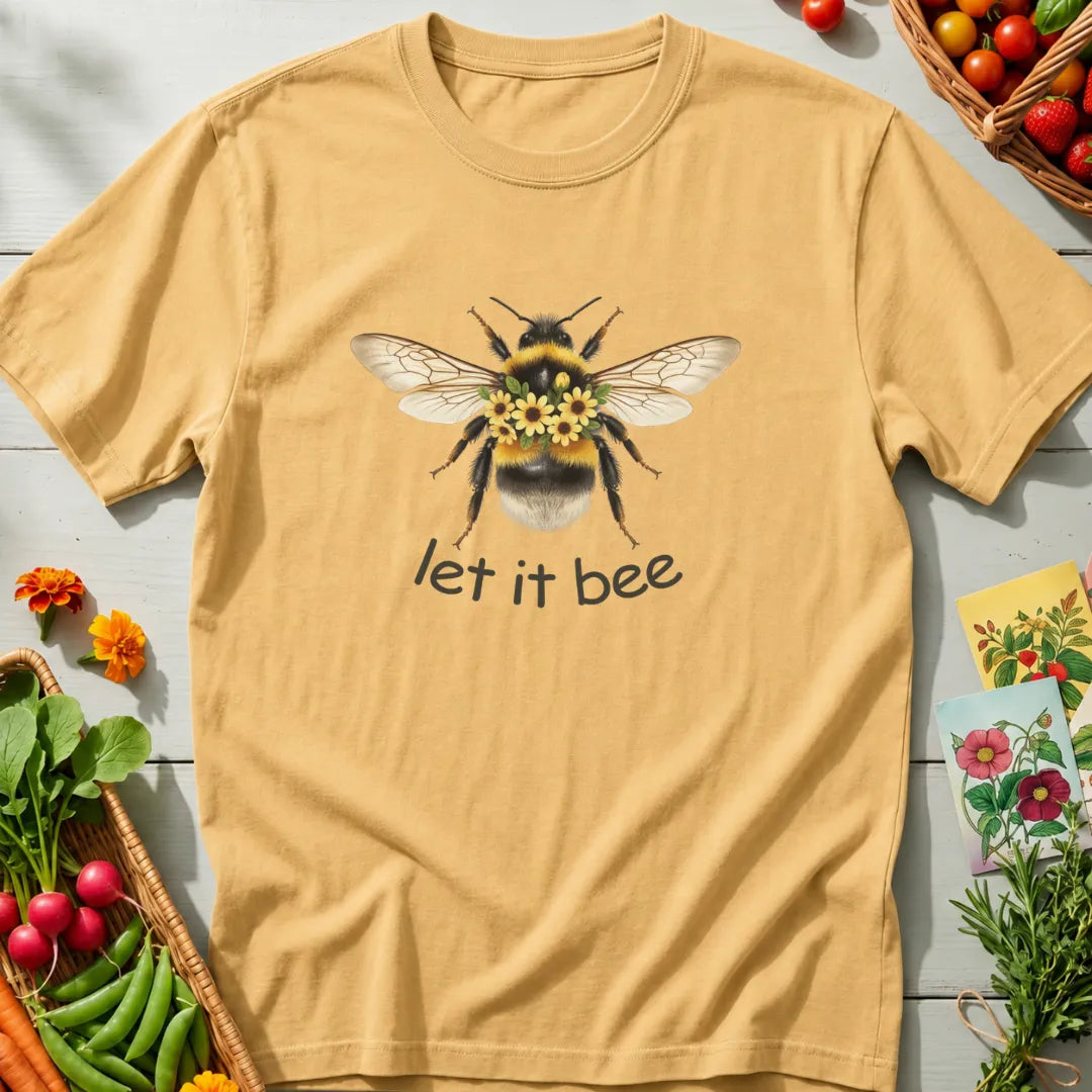 Let It Bee T-Shirt