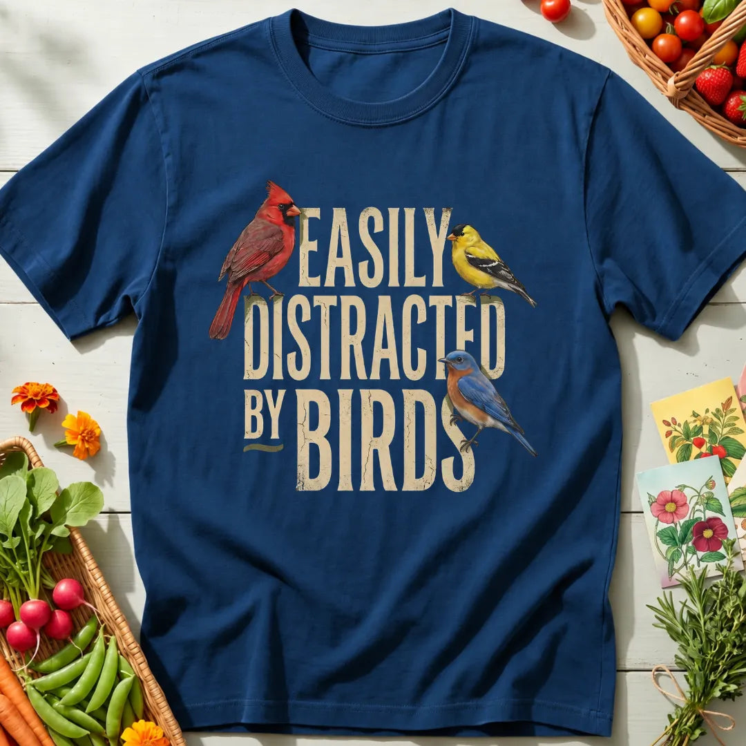 Distracted By Birds T-Shirt