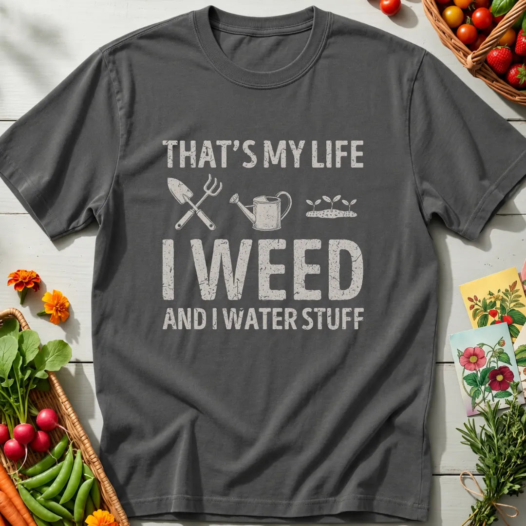 Weed Water Stuff T-Shirt