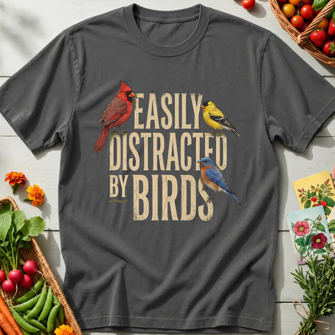 Distracted By Birds T-Shirt