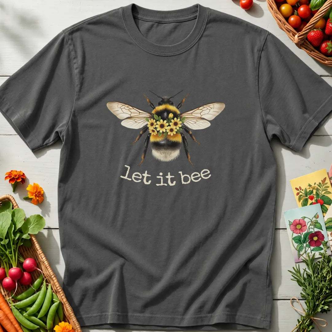 Let It Bee T-Shirt