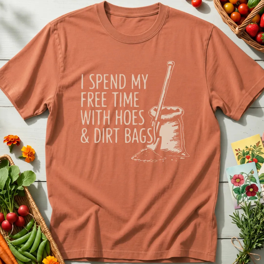 Hoes & Dirt Bags T-Shirt
